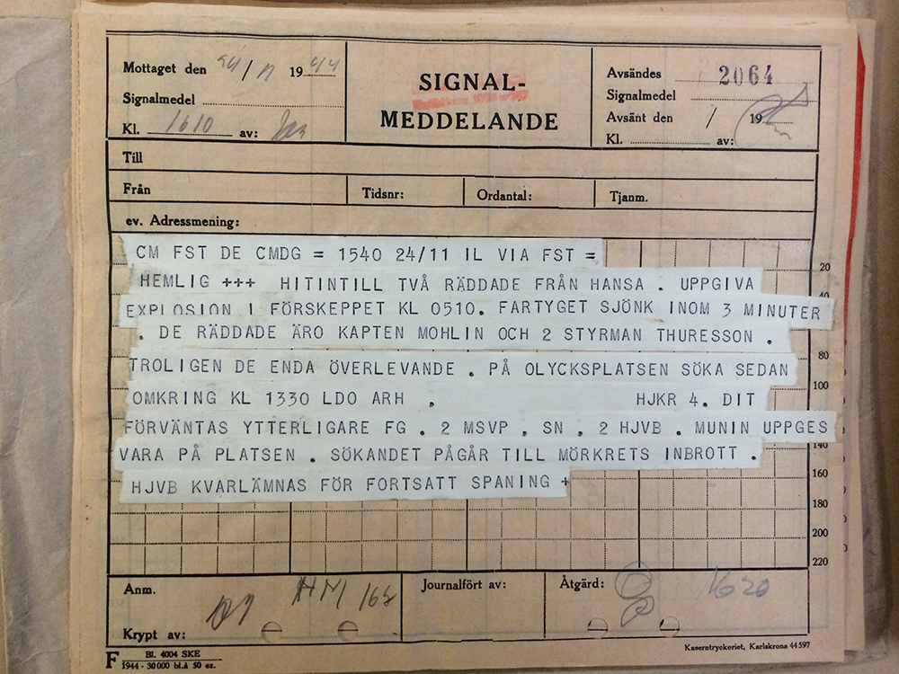 Tidigare hemligstämplat signalmeddelande som skrevs 24 november 1944 i samband med att två personer hade räddats från Hansa. Meddelandet finns i dag i Krigsarkivet.