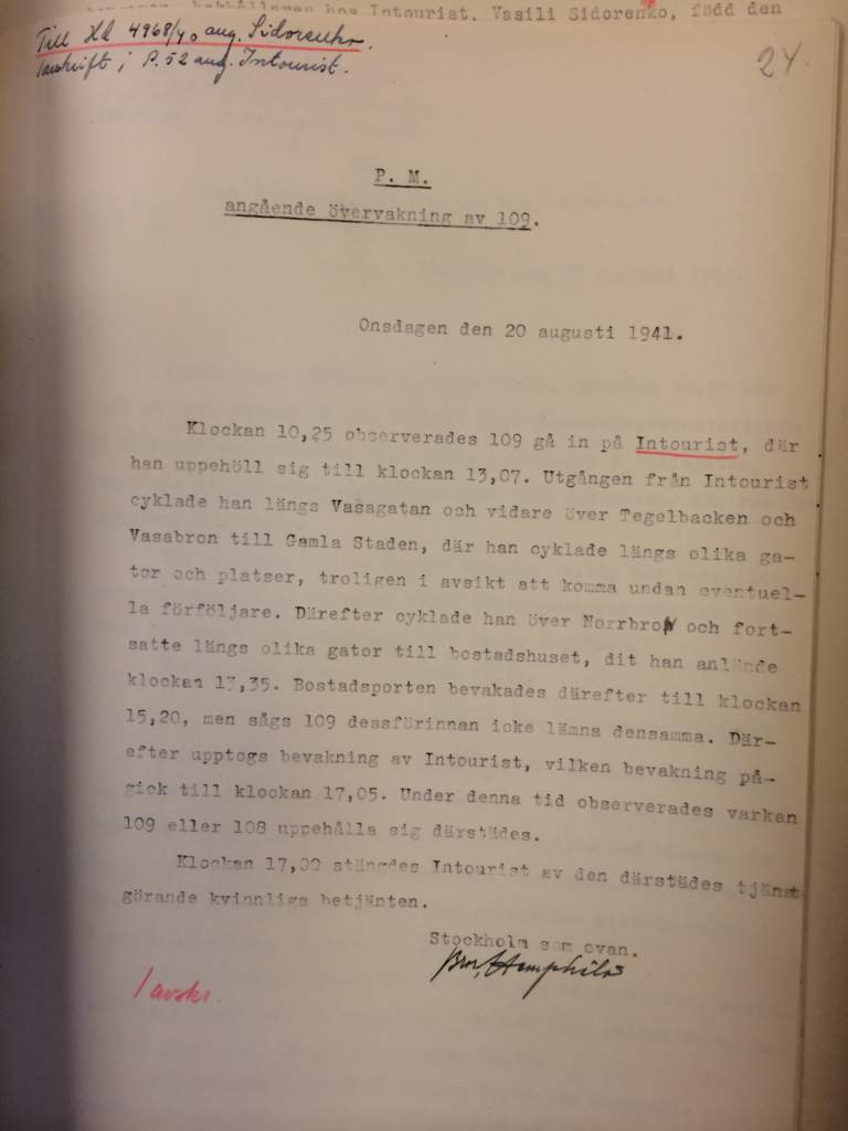 Tidigare hemligstämplad spaningsrapport 20 augusti 1941 där det beskrivs Säpo skuggar Vasilij Sidorenko som rör sig mellan olika adresser i Stockholm. Sidorenko går under täcknamnet ”109”.